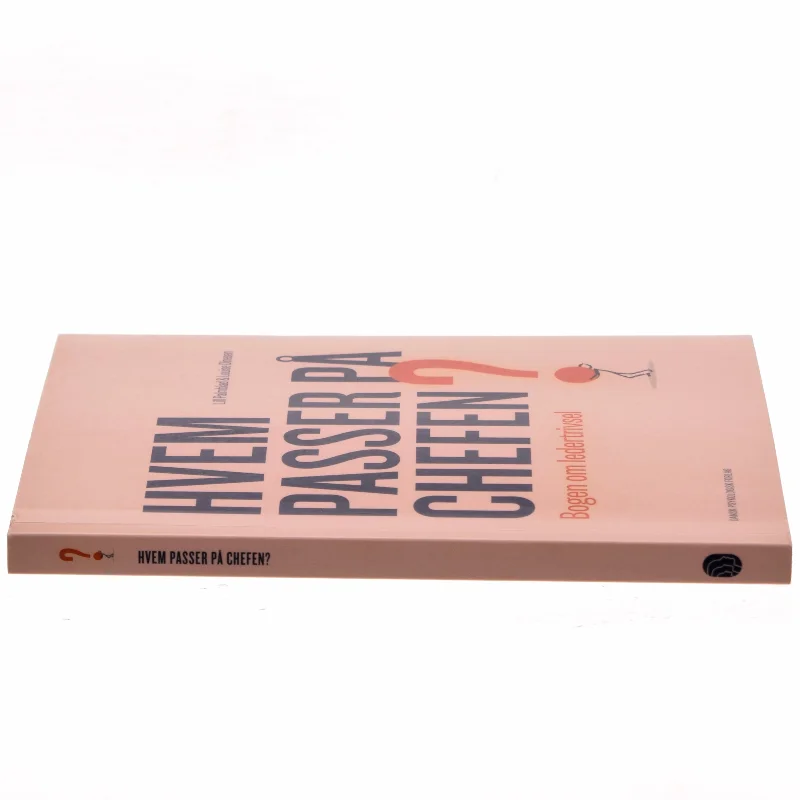 Hvem passer på chefen? : bogen om ledertrivsel af Lill Palmblad (Bog)