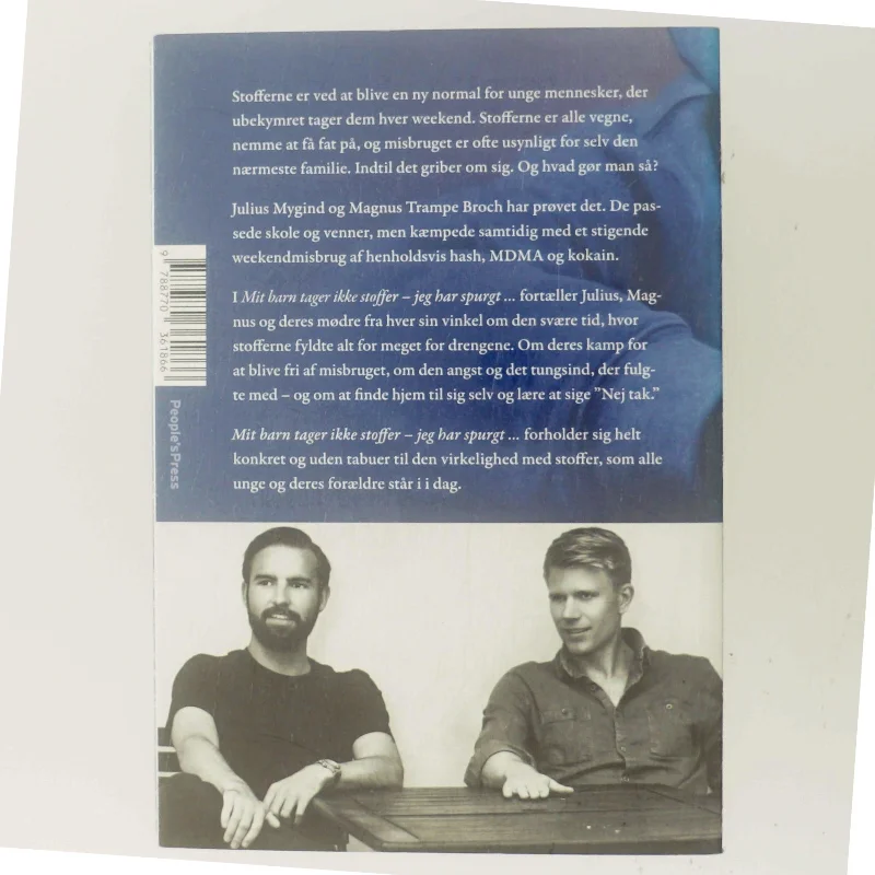 Mit barn tager ikke stoffer - jeg har spurgt : to unge og deres mødre fortæller af Julius Mygind Mühlhausen (Bog)