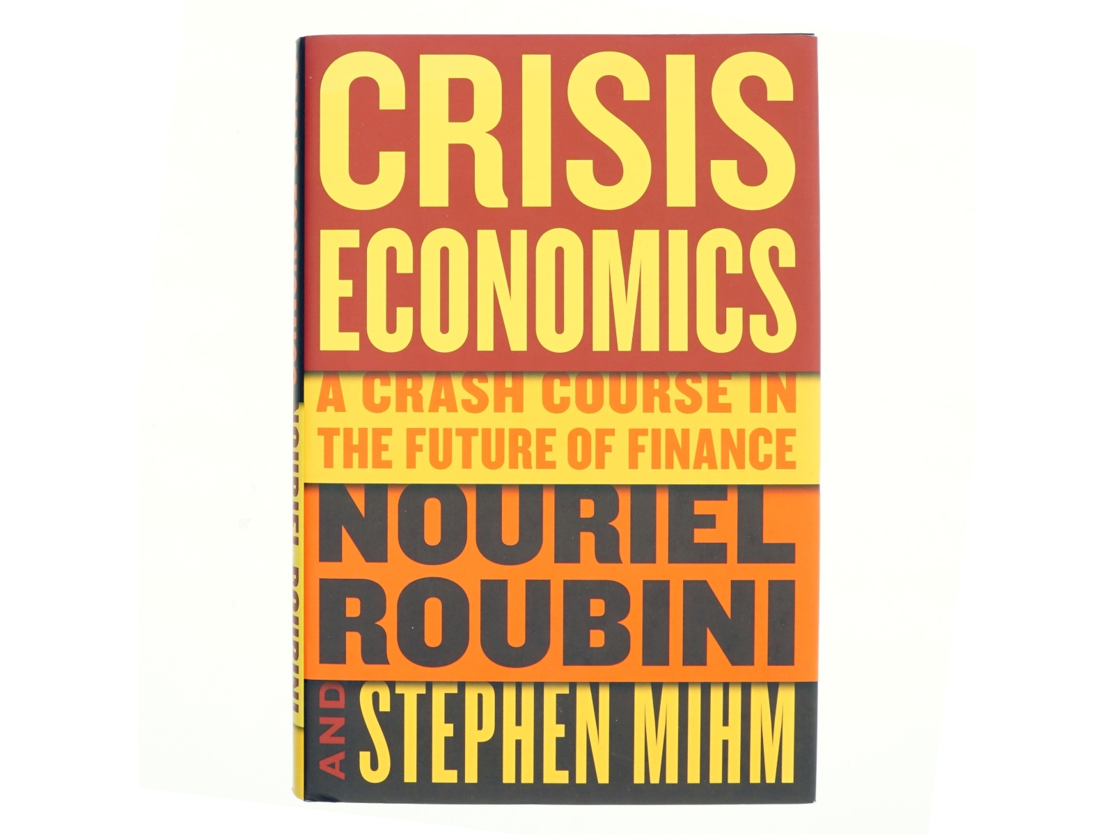 Crisis economics : a crash course in the future of finance (Bog)