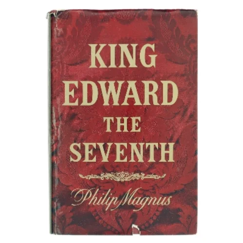King Edward the Seventh af Philip Magnus (Bog)