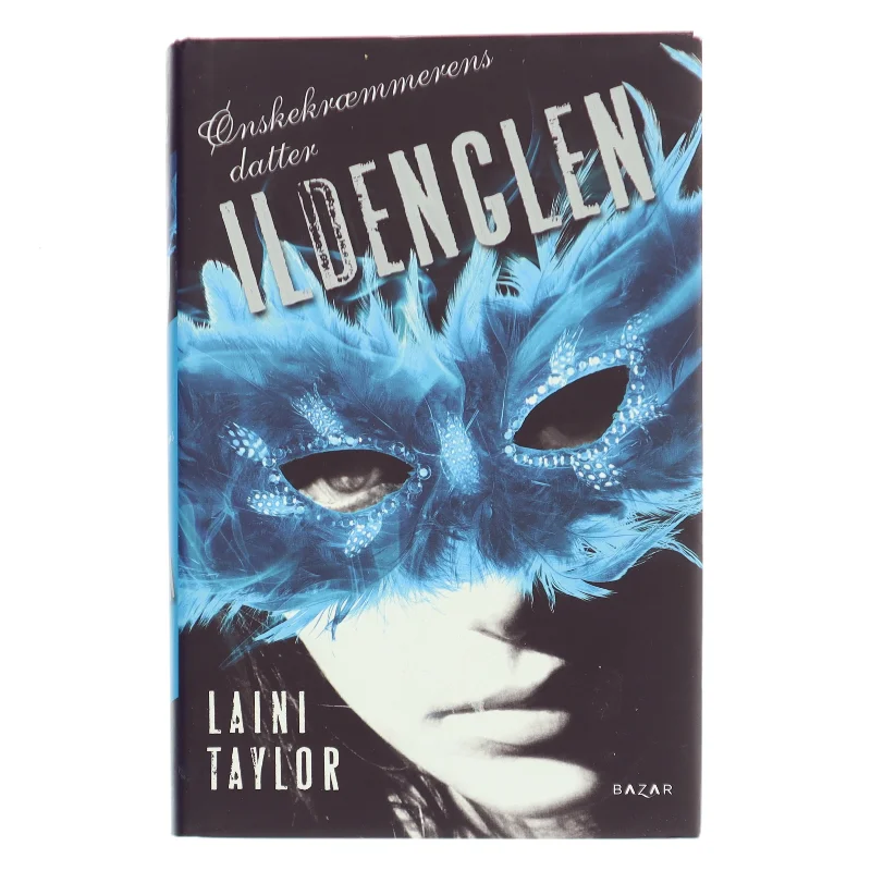 Ildenglen af Laini Taylor (Bog Ønskekræmmerens datter 1)