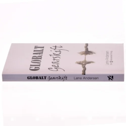 Globalt gearskift af Lene Andersen (f. 1968-05-15) (Bog)