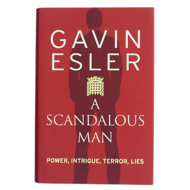 A Scandalous Man af Gavin Esler (Bog)
