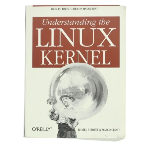 Understanding the Linux Kernel af Daniel P. Bovet (Bog)