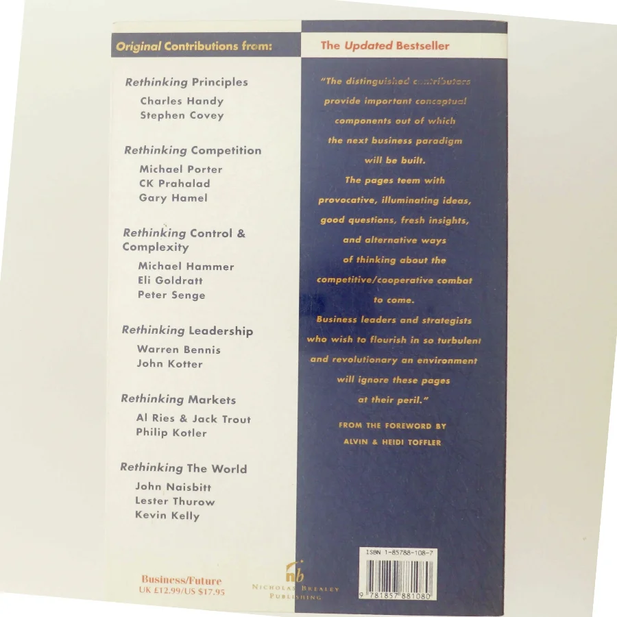 Rethinking the future : rethinking business principles, competition, control & complexity, leadership, markets and the world (Bog)