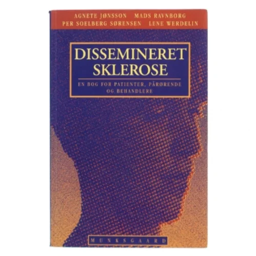 Dissemineret sklerose : en bog for patienter, pårørende og behandlere af Agnete Jønsson (Bog)