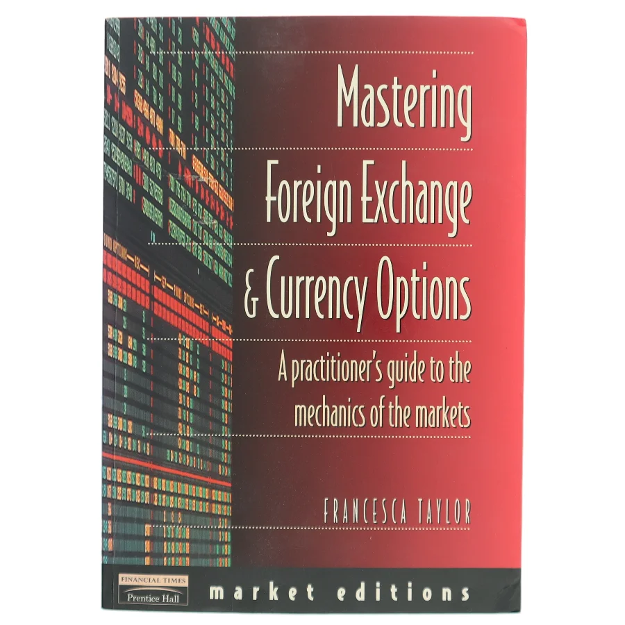 Mastering Foreign Exchange & Currency Options af Francesca Taylor (Bog)
