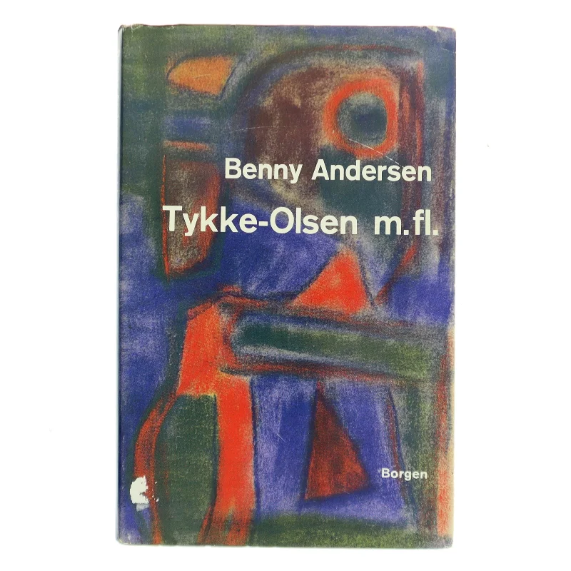 Tykke-Olsen m.fl. af Benny Andersen (Bog)