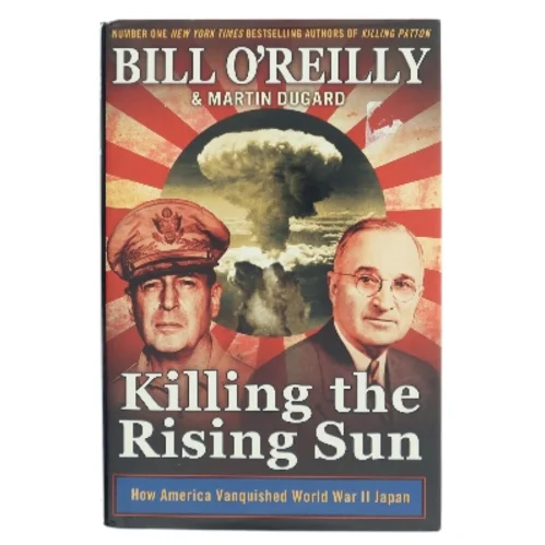Killing the Rising Sun af Bill O'Reilly (Bog)