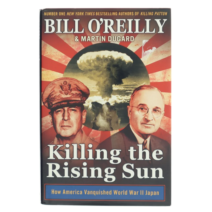 Killing the Rising Sun af Bill O'Reilly (Bog)