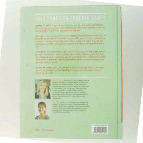 Det gode helbred : spis sundt og forebyg kræft af Anne Tjønneland (Bog)