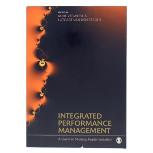 Integrated Performance Management : A Guide to Strategy Implementation (Bog)