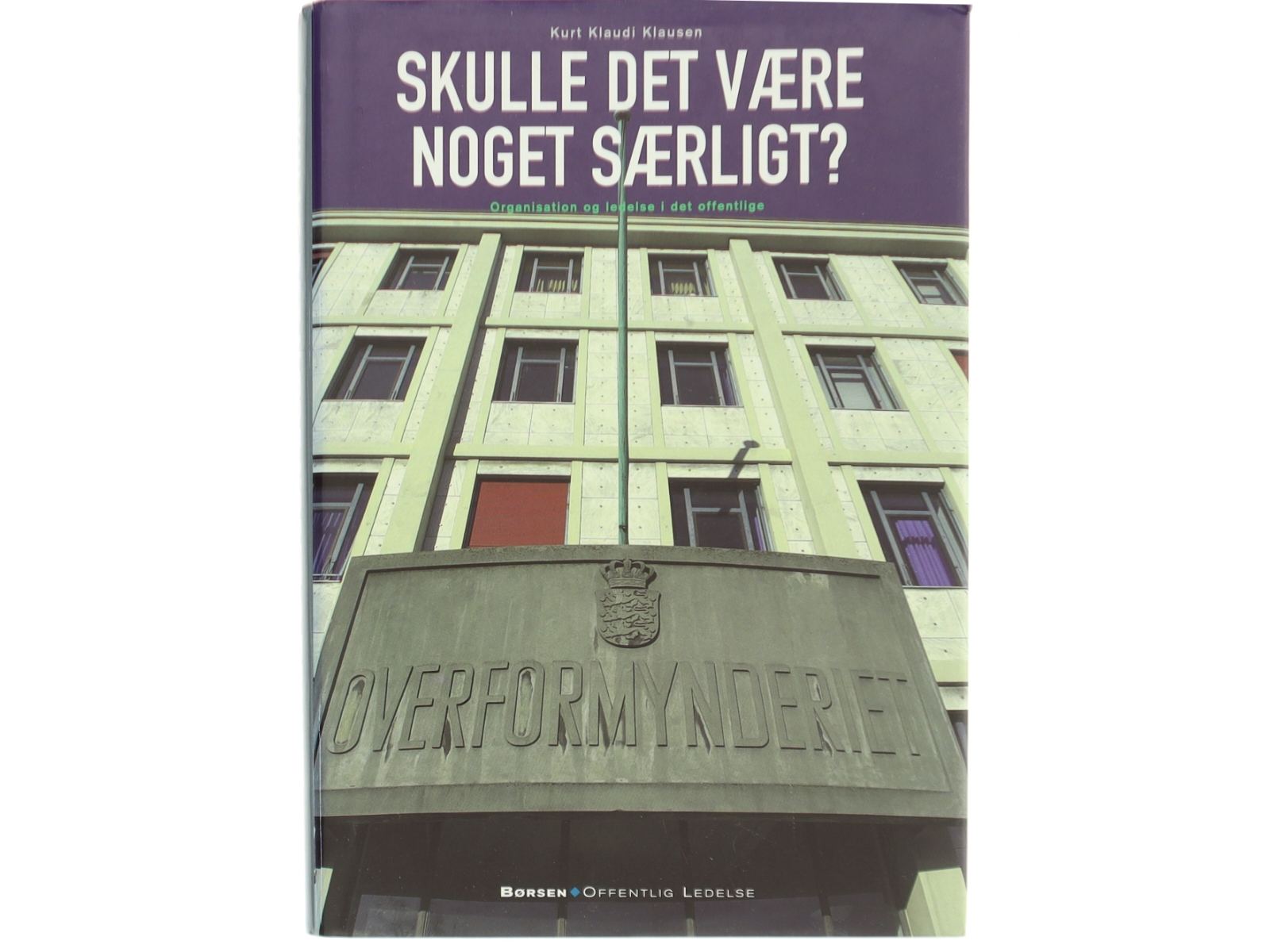 Skulle det være noget særligt? af Kurt Klaudi Klausen (Bog)
