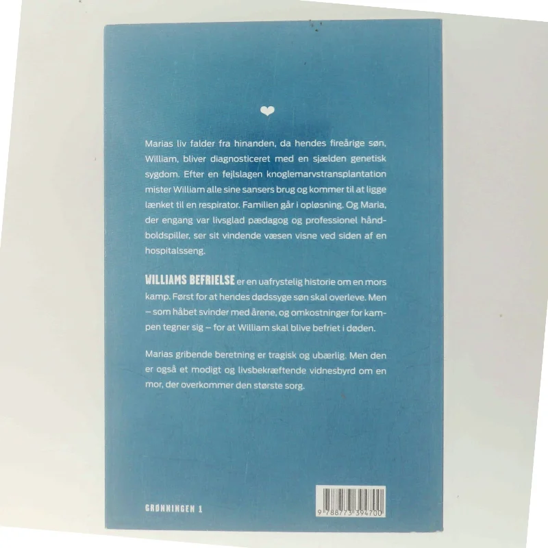 Williams befrielse : en mors kamp for at give sin søn fred af Maria Julius Hansen (f. 1980) (Bog)