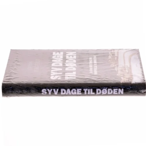 Syv dage til døden af Carina Bergfeldt (Bog)