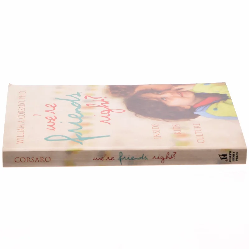 "We're friends, right?" : inside kids' culture (Bog)