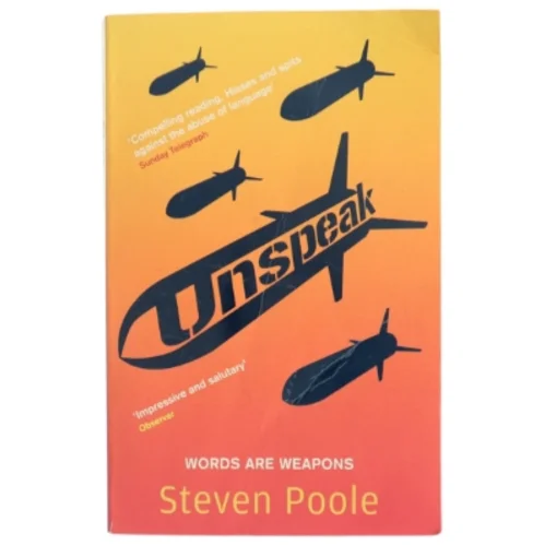 Unspeak af Steven Poole (Bog)