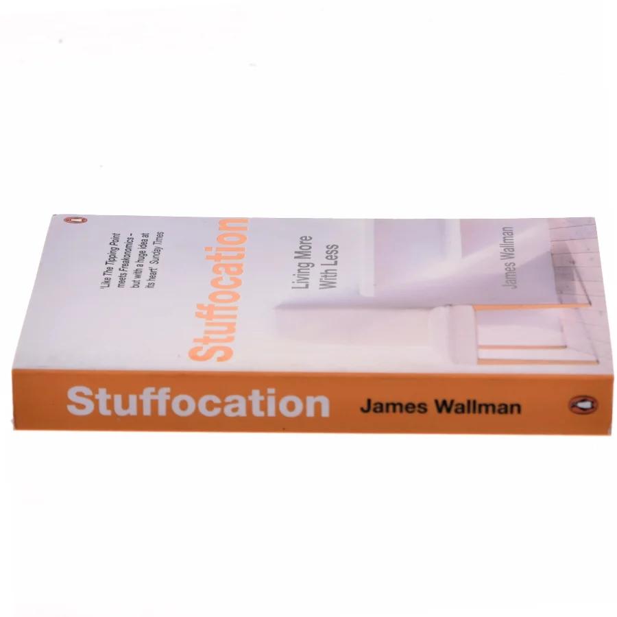 Stuffocation : living more with less af James Wallman (Bog)
