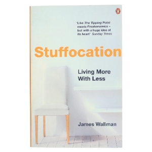 Stuffocation : living more with less af James Wallman (Bog)