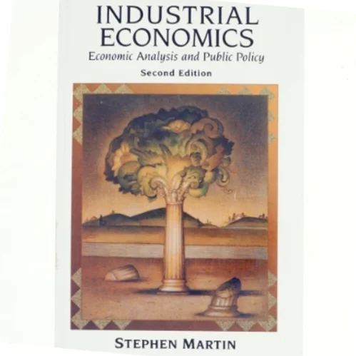 Industrial economics : economic analysis and public policy af Stephen Martin (Bog)