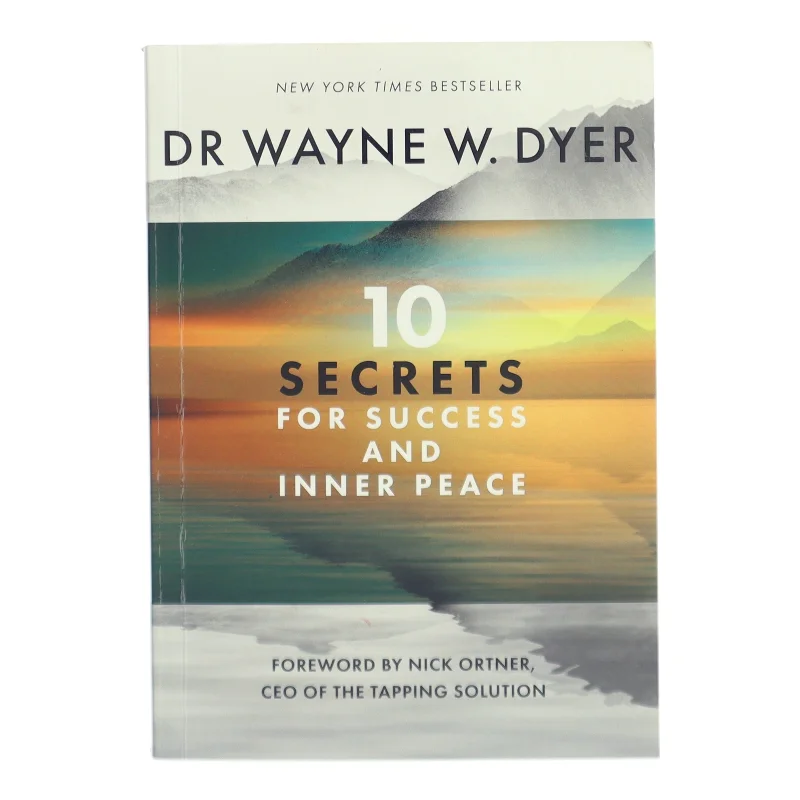 10 Secrets for Success and Inner Peace af Wayne W. Dyer (Bog)