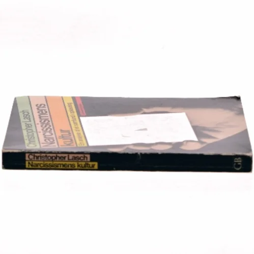 Narcissismens kultur af Christopher Lasch (Bog)