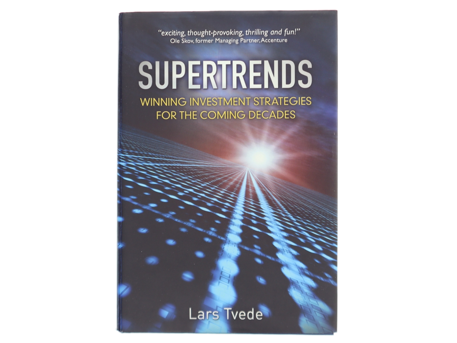 Supertrends : winning investment strategies for the coming decades af Lars Tvede (Bog)