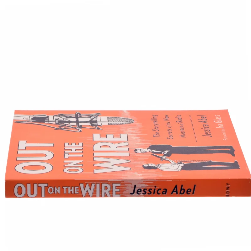 Out on the Wire af Jessica Abel (Bog)