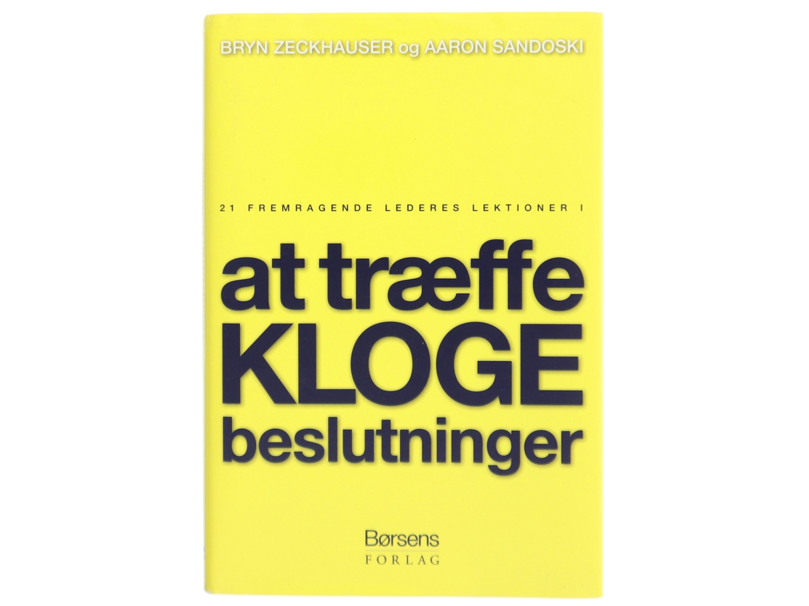 At træffe kloge beslutninger af Bryn Zeckhauser (Bog)