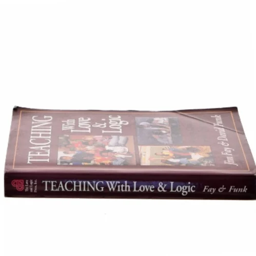 Teaching With Love & Logic af Jim Fay (Bog)