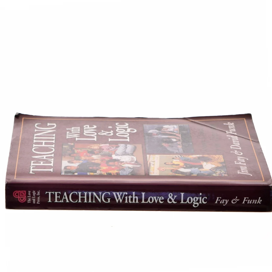 Teaching With Love & Logic af Jim Fay (Bog)