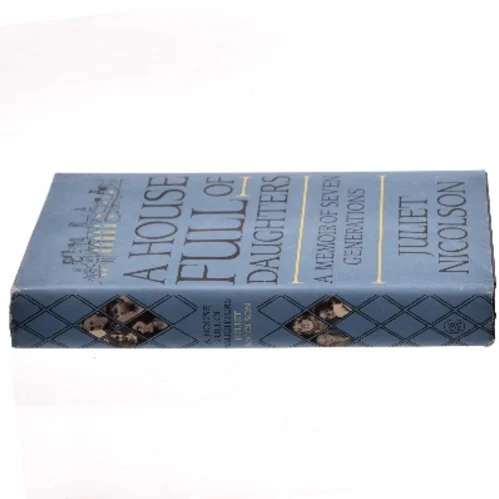 A House Full of Daughters af Juliet Nicolson (Bog)