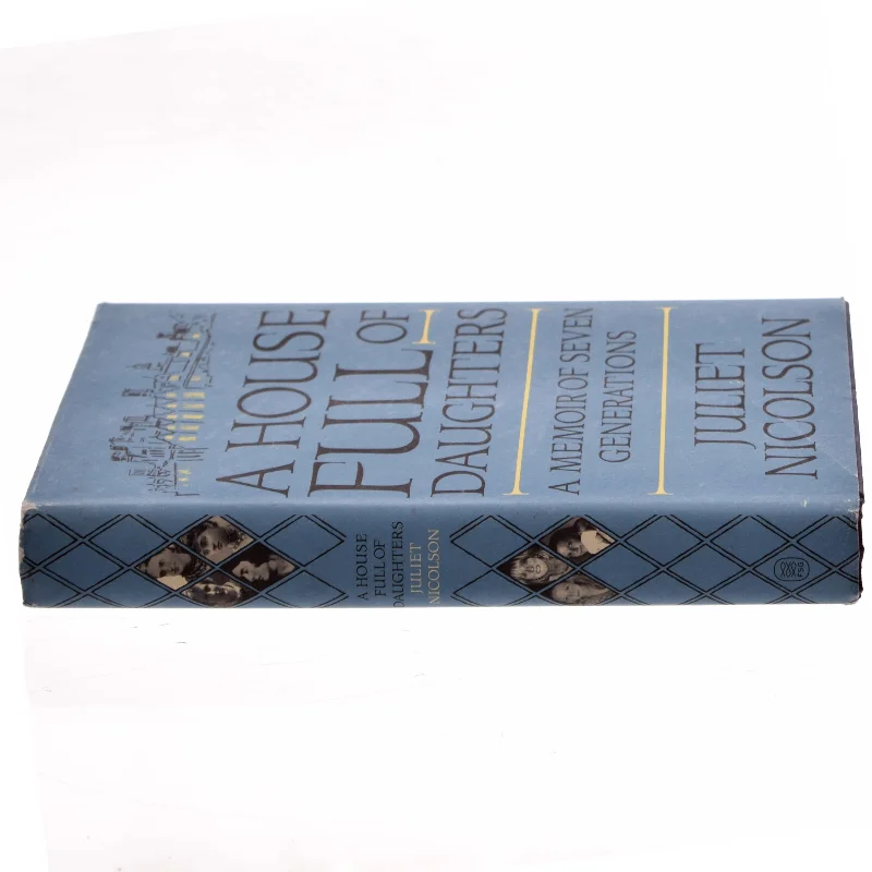 A House Full of Daughters af Juliet Nicolson (Bog)