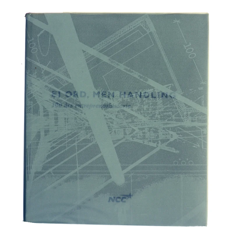 Ej ord, men handling : 100 års entreprenørhistorie (Bog)