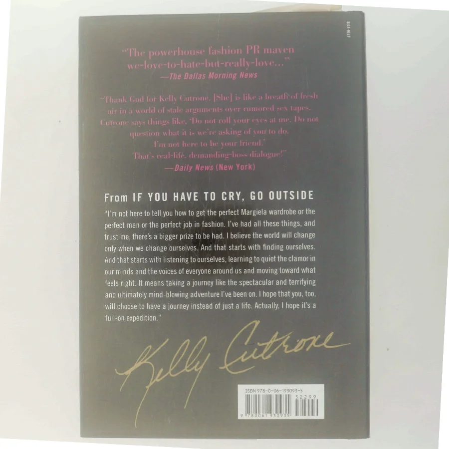 If You Have to Cry, Go Outside af Kelly Cutrone with Meredith Bryan (Bog)