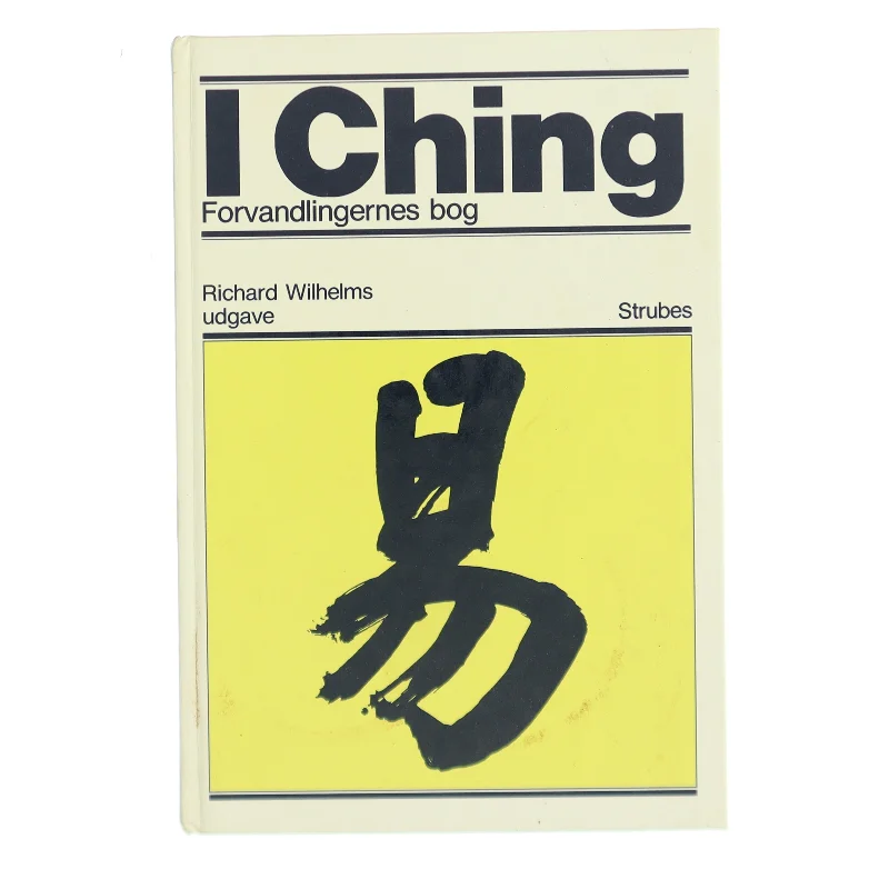 I Ching - Forvandlingernes Bog af Richard Wilhelm (Bog)