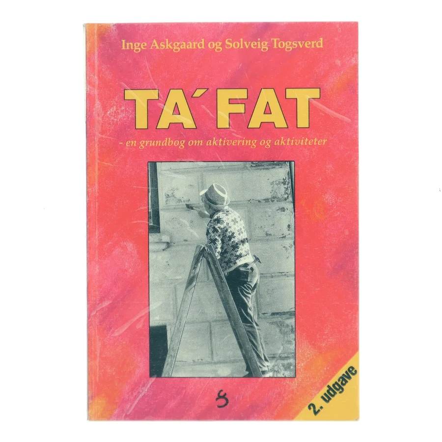 Ta' fat : en grundbog om aktivering og aktiviteter (Bog)