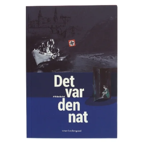 Det var den nat - af Rikke Barfod (Bog)