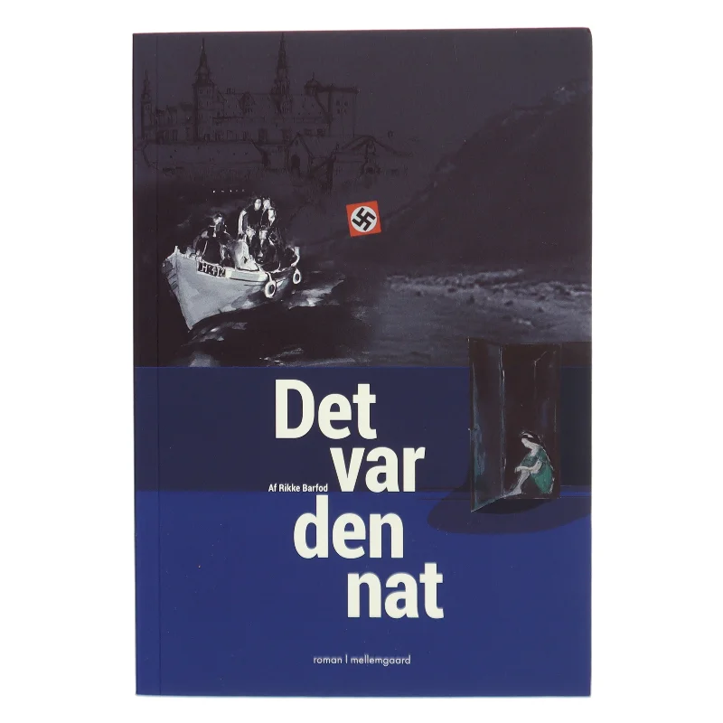 Det var den nat - af Rikke Barfod (Bog)