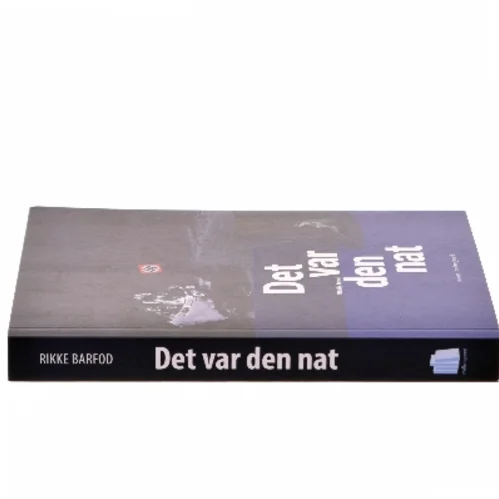 Det var den nat - af Rikke Barfod (Bog)