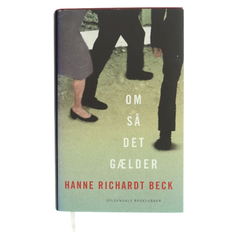 Om så det gælder af Hanne Richardt Beck (Bog)