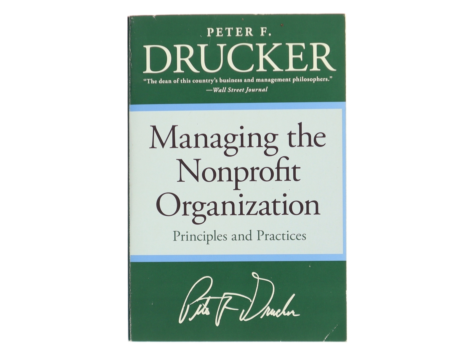 Managing the Nonprofit Organization af Peter F. Drucker (Bog)