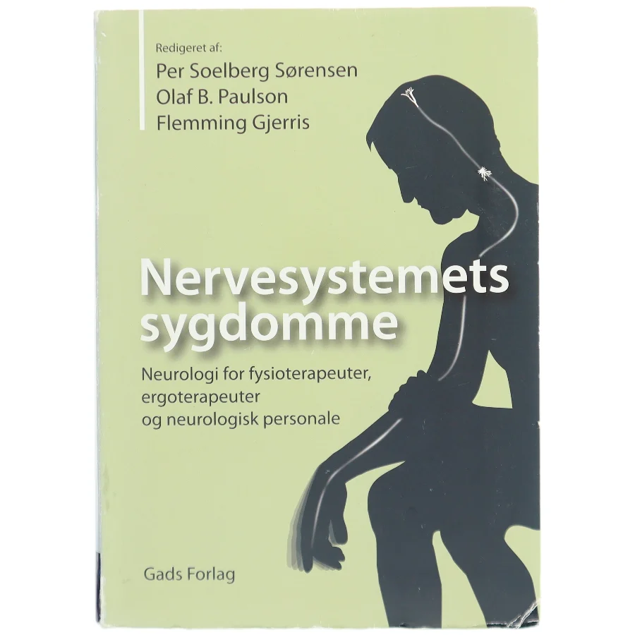 Nervesystemets sygdomme : neurologi for fysioterapeuter, ergoterapeuter og andet neurologisk personale (Bog)