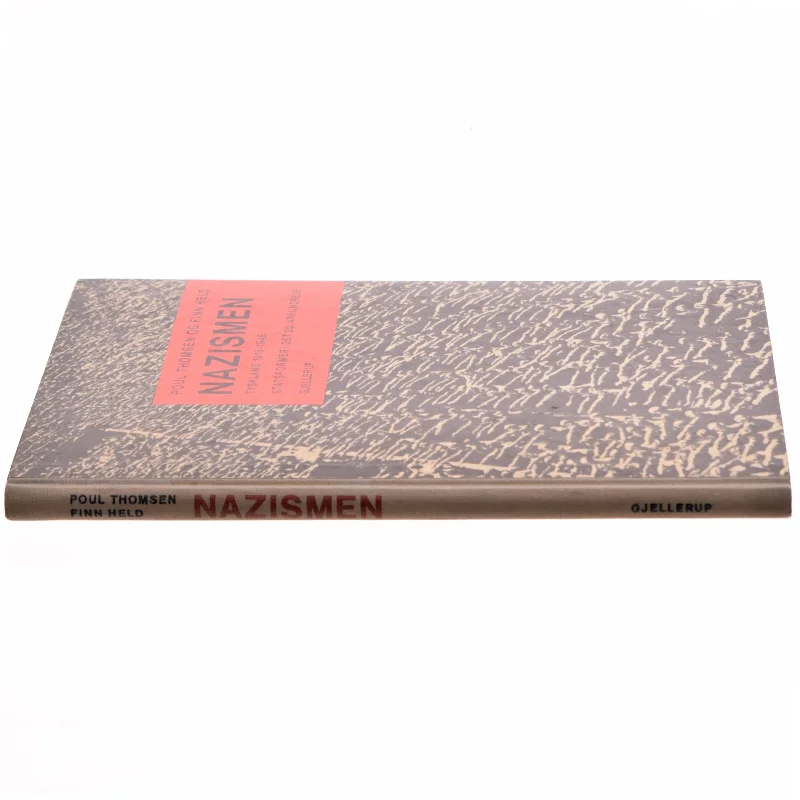 Nazismen: Tyskland 1918-1945. Statsformer i det 20. århundrede af Poul Thomsen og Finn Held (bog)