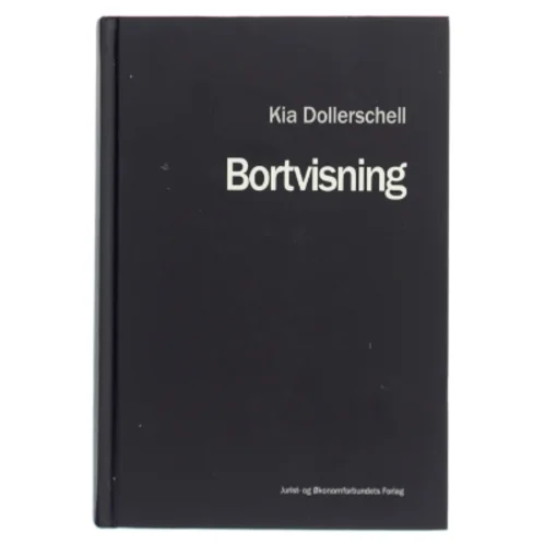 Bortvisning af Kia Dollerschell (Bog)