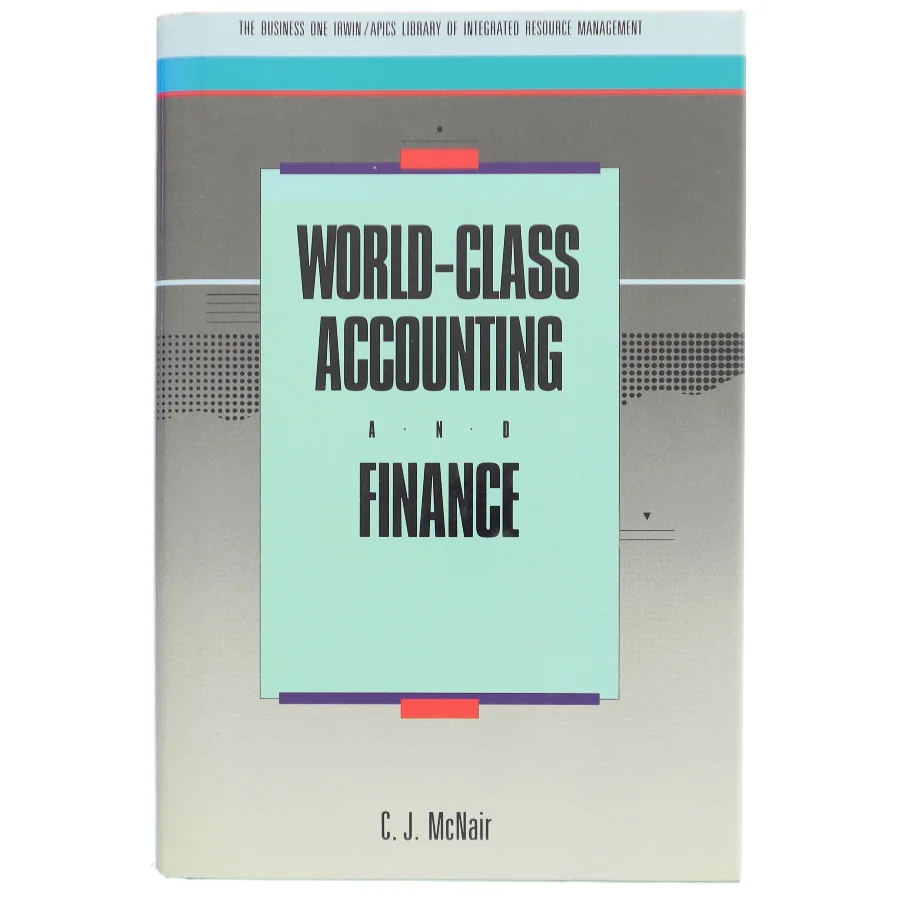 World-class accounting and finance af C.J. McNair (Bog)