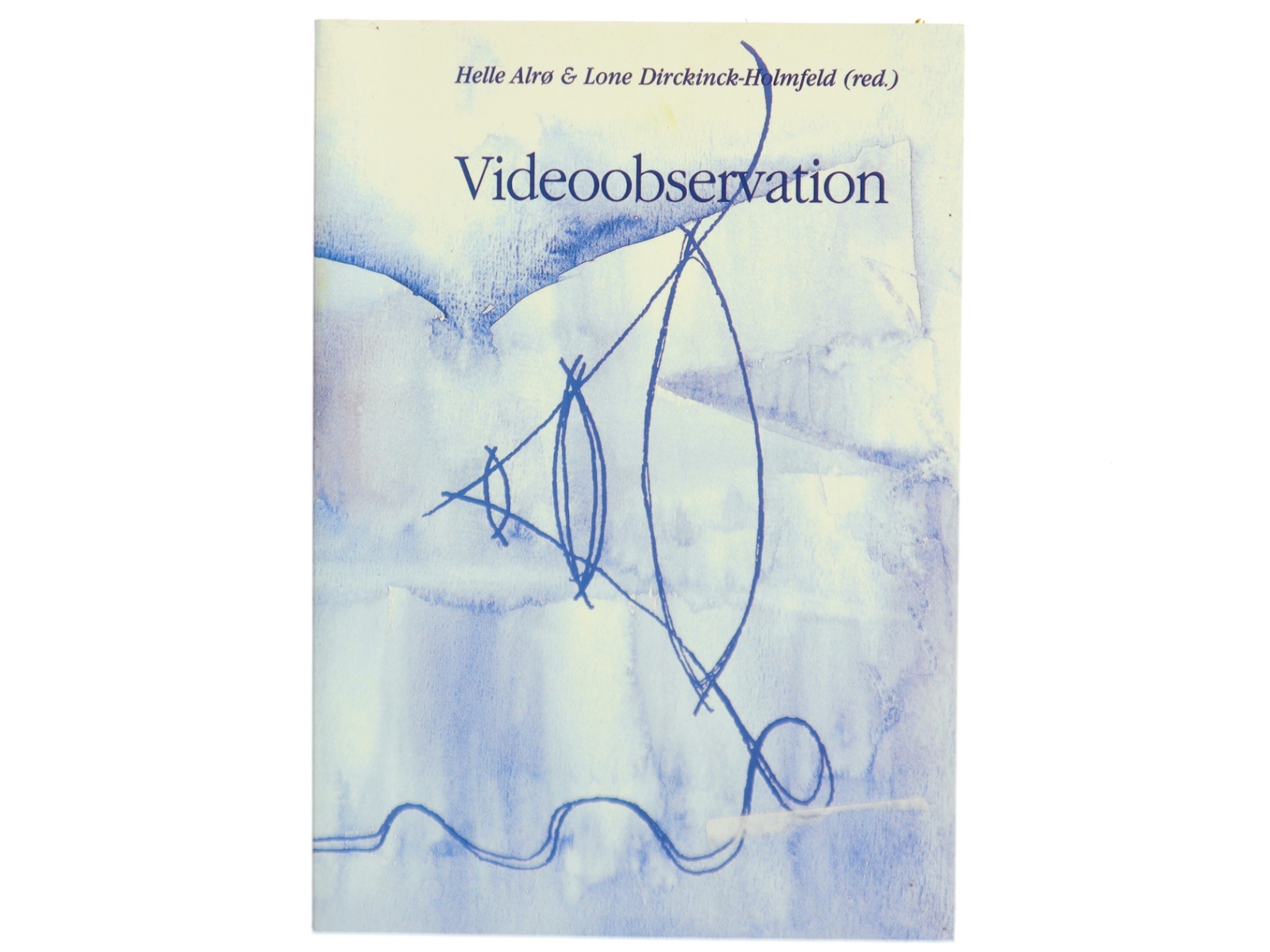 Videoobservation Af Helle Alrø og Lone Dirckinck-Holmfeld (red.) (Bog)