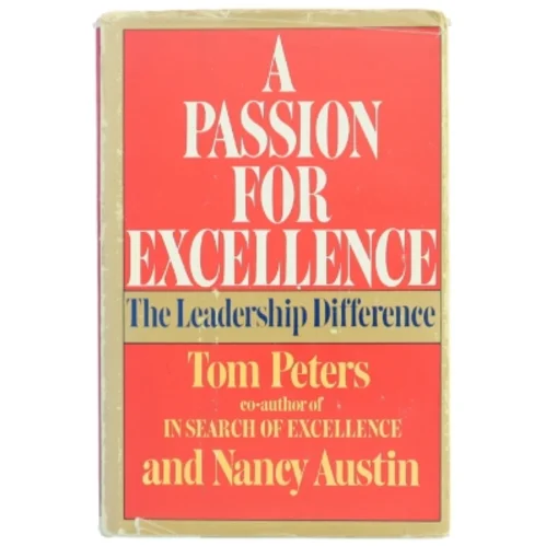 A Passion For Excellence af Tom Peters (Bog)