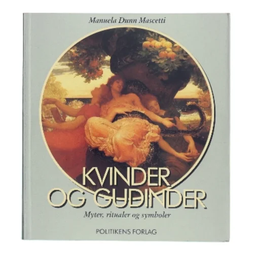 Kvinder og Gudinder af Manuela Dunn Mascetti (Bog)