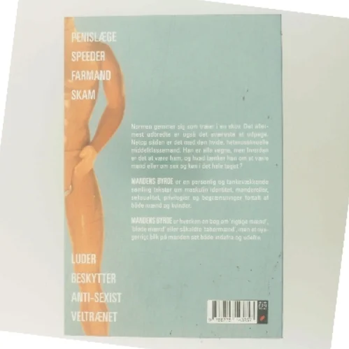 Mandens byrde : moderne mænd, nye perspektiver af Red. Anders Haahr Rasmussen og Lisa Barfait (Bog)